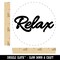 Relax Fun Text Self-Inking Rubber Stamp for Stamping Crafting Planners